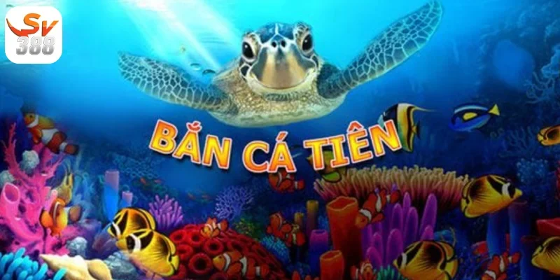 Đôi nét về tựa game bắn cá Tiên